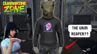 IS THAT THE GRIM REAPER // QUARANTINE ZONE #2