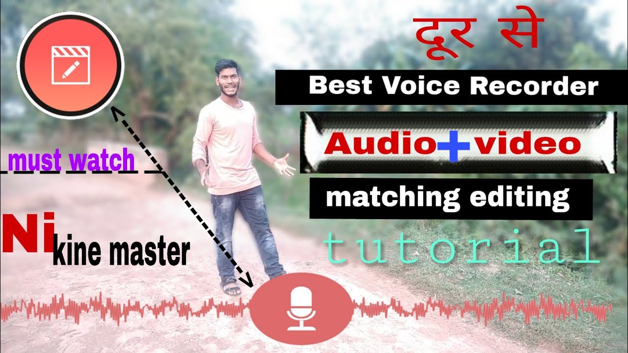 Audio + video matching editing in kinemaster YouTube