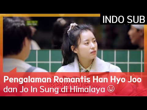 Pengalaman Romantis Han Hyo Joo dan Jo In Sung di Himalaya 😆🥰 #UnexpectedBusiness2 🇮🇩INDO SUB🇮🇩
