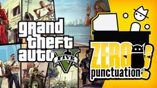 GRAND THEFT AUTO 5 (Zero Punctuation)