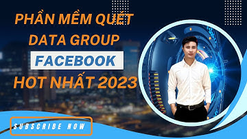 Phần Mềm Quét Group Facebook hot nhất 2023 - Tool quét Data