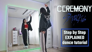 Stray Kids "CEREMOMY" #dancetutorial CHORUS + DANCE BREAK | Step by Step EXPLAINED