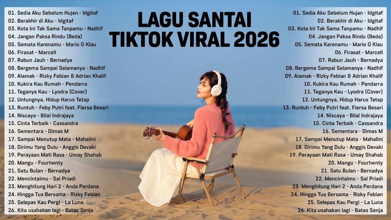 Lagu Santai Viral Tiktok 2026 — Lagu Pop Indonesia Terbaru 2026 | Top Hits Indonesia 2026🌻