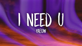 yaeow - I Need U (Lyrics) chords