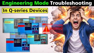 Q Series Android Devices Engineering Mode Issue Resolution