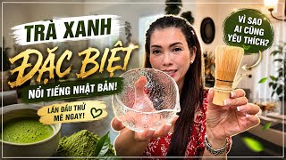 06/18/26✅ Lần Đầu Thử Trà Xanh Đặc Biệt Từ Nhật Mê Luôn
