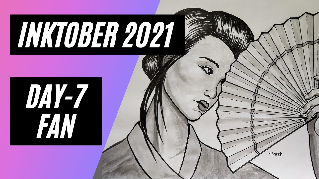 Inktober 2021 | Day 7 - Fan | HARSH CREATIVES