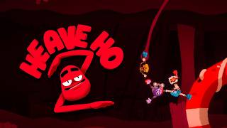 LONG LONG UVULA | Heave Ho 2