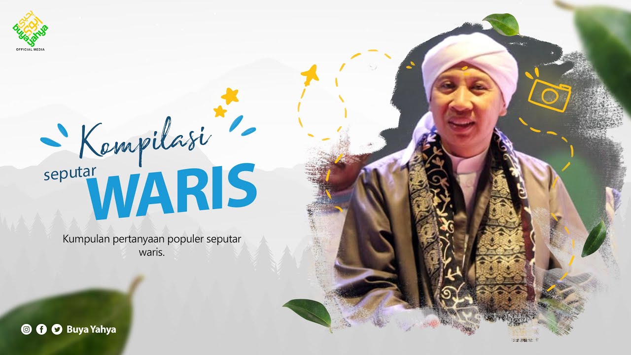 Kumpulan Pertanyaan Seputar Waris - Buya Yahya