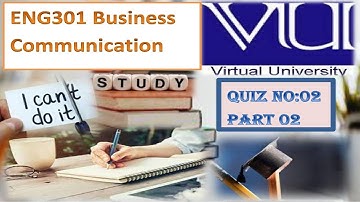 ENG301 Quiz 2 Part 2 Solution | MY STUDY HUB | eng301 Important Quizzes