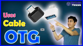 5 usos del Cable OTG en Android que no conoces 📲