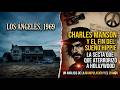 La retorcida profecía de Charles Manson que destruyó los años 60