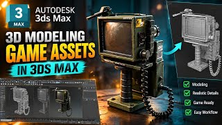 How to Create Game Assets in 3ds Max | 3D Modeling Workflow (Part 3)