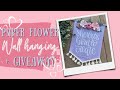 DIY | PAPER FLOWER WALL HANGING + GIVEAWAY | POLI-TAPE HTV