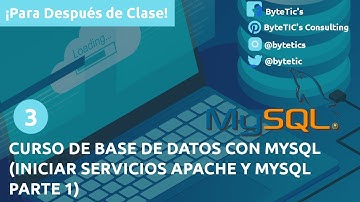 Curso de base de datos con MySQL (Iniciar servicios Apache y MySQL parte 1) - Para después de clase