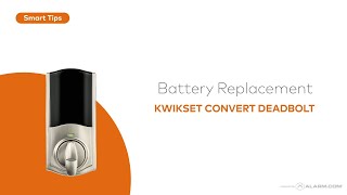 Battery Replacement for the Kwikset Convert Deadbolt