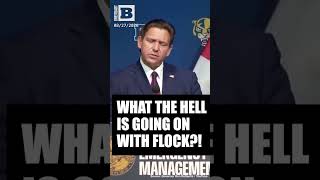 DeSantis: “What the Hell” Is Going on With Flock?! We Need an AI Bill of Rights