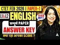 CTET Feb 2026 Paper Analysis | CTET Exam Analysis 2026 |CTET English Paper 1 Language 1&2 Answer Key