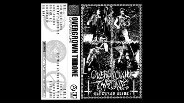 Overgrown Throne - Captured Alive (Full Album)