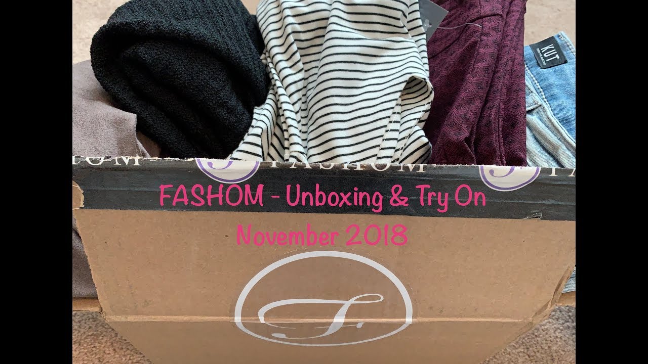 Fashom - November 2018:  Unboxing & Try On