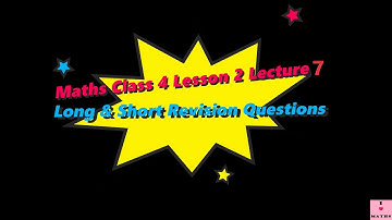 Maths Class 4 Lesson 2 Lecture 7 Long and Short Revision Questions CBSE Math Magic Monica Chadha