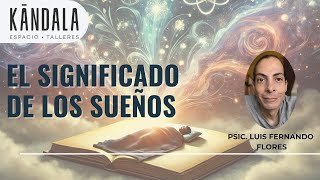 EL SIGNIFICADO DE LOS SUEÑOS CON FER FLORES PSICOANALISTA