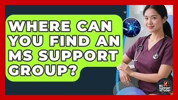 Where Can You Find An MS Support Group? - MS Support Network