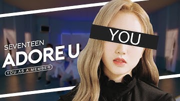 SEVENTEEN (세븐틴) – ‘Adore U (아낀다)’ [14 Members ver.] (Color Coded Lyrics Eng/Rom/가사)
