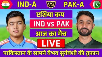 🔴LiveIndia A vs Pakistan A Asia Cup 6th Match Live | Rising Star Asia Cup | Live Cricket Match Today