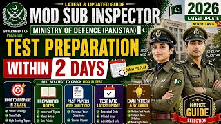 MOD Sub Inspector Test Preparation 2026 | 2 Days Study Plan | Notes, Past Papers & Test Date Update