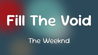 The Weeknd, Lily-Rose Depp & Ramsey - Fill The Void  [Lyrics]