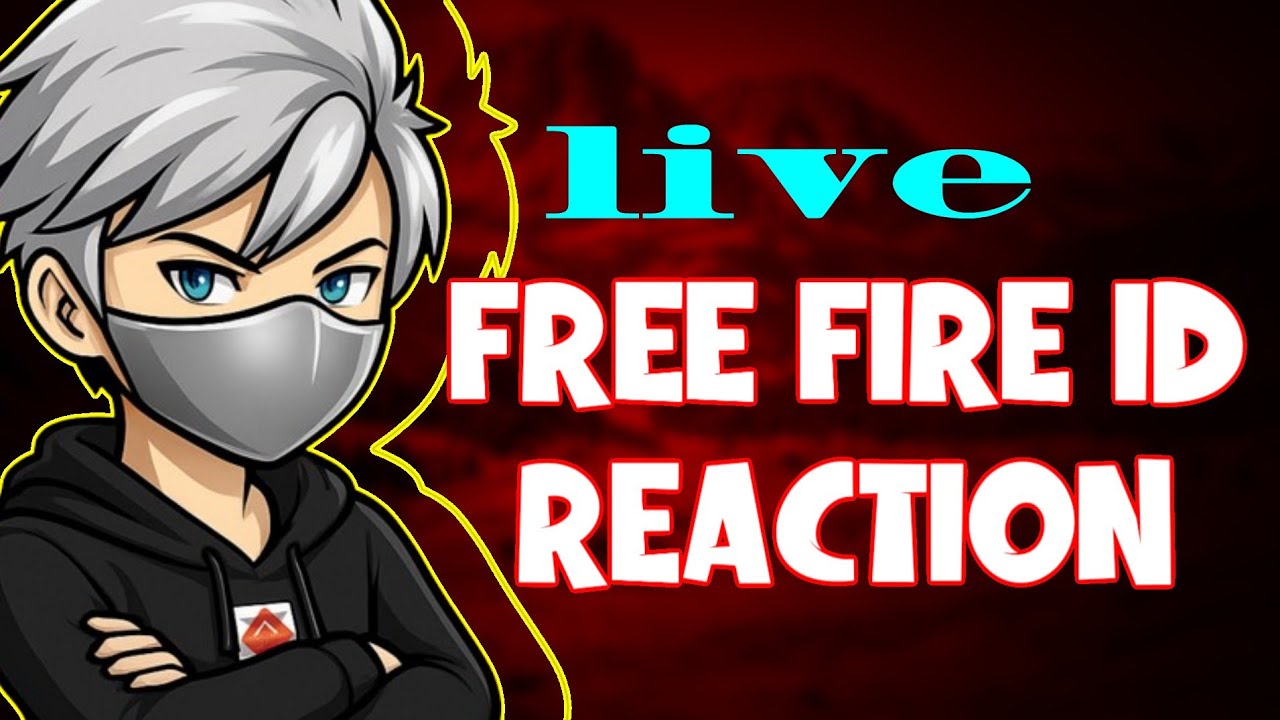 FREE FIRE ID REACTION LIVE STREAM 
