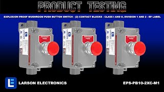 Explosion Proof Mushroom Push Button Switch - (2) Contact Blocks - Class I and II, Division 1 and 2