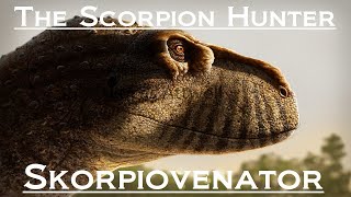 Prehistoric Breakdown: Skorpiovenator