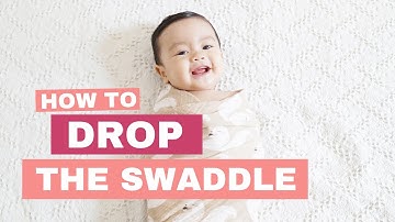 How to Transition Out of the Swaddle
