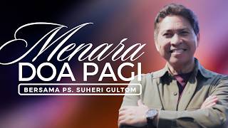 MORNING PRAYER TOWER - Monday, August 03, 2026 - 5:00 AM WIB | With Ps. Suheri Gultom