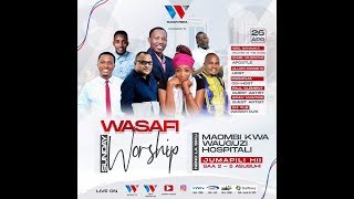 #LIVE : WASAFI SUNDAY WORSHIP NDANI YA 88.9 WASAFI FM - MAY 10, 2020