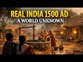 “A Day in India 1500 AD 😳 | Life Before Modern World”
