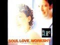 WORKSHY ❉ Soul Love [full vinyl album]