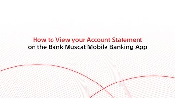 How to View your Account Statement on the Bank Muscat Mobile Banking App