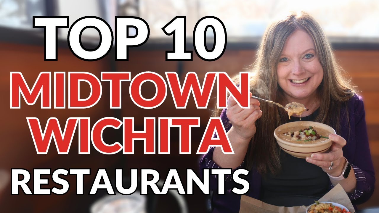 Wichita Restaurants Map My Top 10 Midtown Wichita Restaurants! - Best Restaurants in Wichita ...