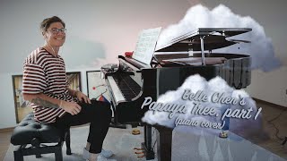 Papaya Tree Part 1 - Belle Chen - Piano Cover by René Pressing