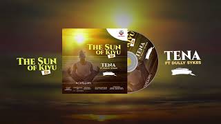 Achillian - Tena - feat  dully sykes (official Music audio)
