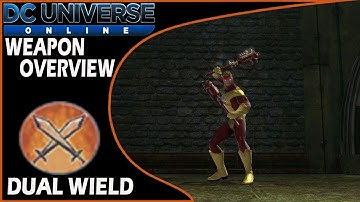 DCUO Weapon Overview - Dual Wield