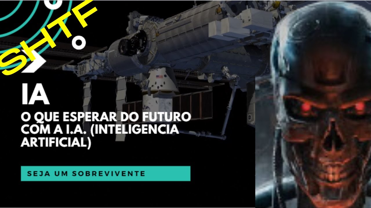IA O que esperar do futuro com a I A Inteligencia Artificial SEJA UM ...
