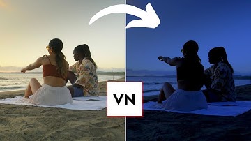 Create Day to Night Transition with VN Video Editor !