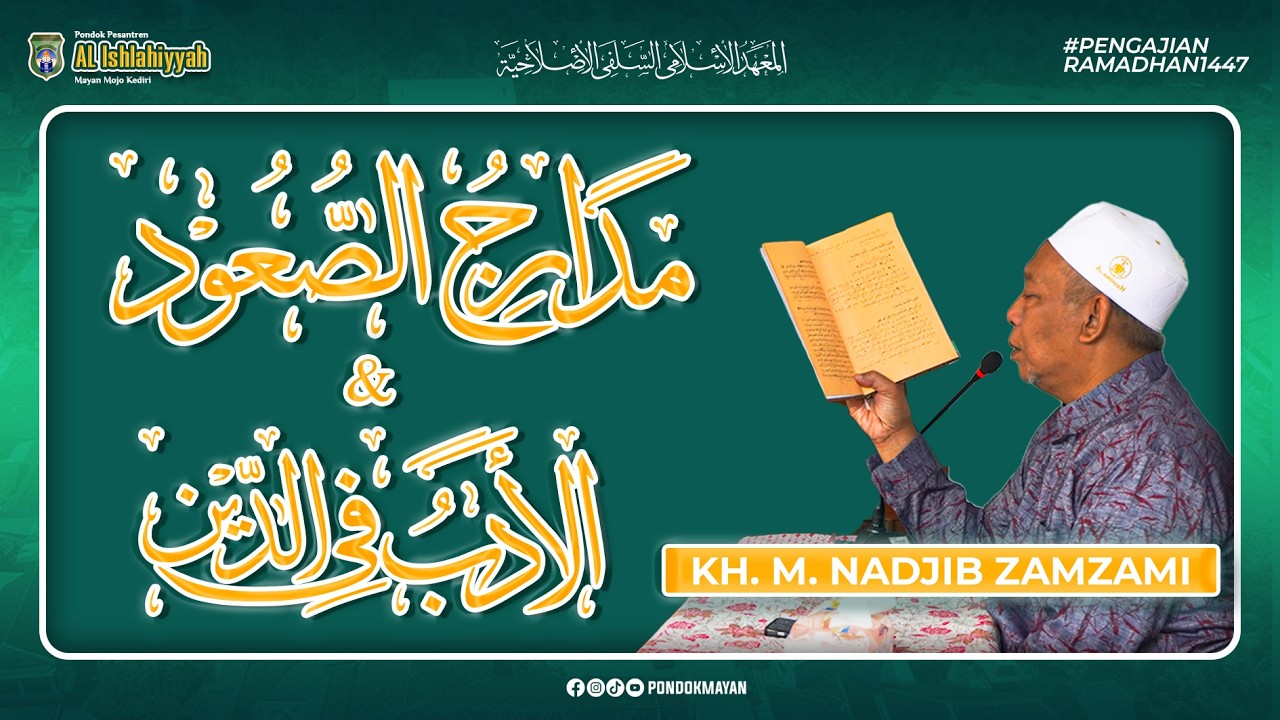 🔴LIVE #9 PENGAJIAN RAMADHAN 1447 KITAB MADARIJU SU'UD & AL ADABU FIDDIN QORI' KH. M. NADJIB ZAMZAMI