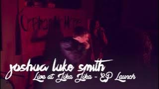 Joshua Luke Smith Live @ Jika Jika - EP LAUNCH