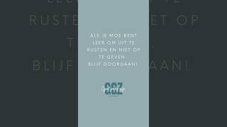 Dit Is Je Sign, Geef Niet Op En Keep On Going