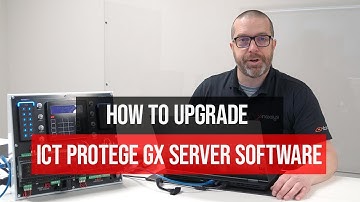 How to Upgrade ICT Protege GX Server and Client Software